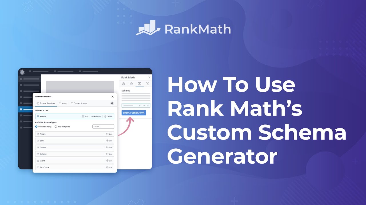 How To Use Rank Mathâ€™s Custom Schema Generator - Rank Math SEO